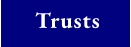 Trusts